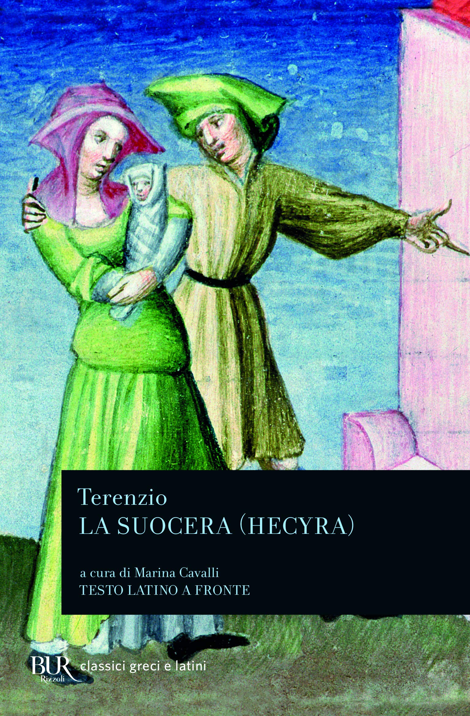 La suocera (BUR Classici greci e latini, Band 742) Drama