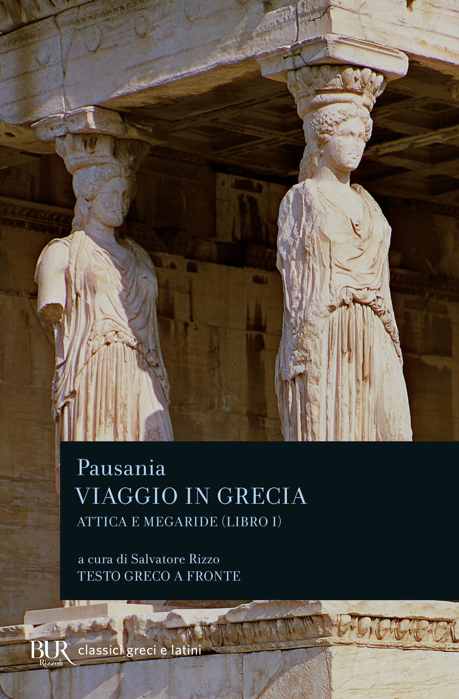 Viaggio in Grecia. Guida antiquaria e artistica. Testo greco a fronte. Attica e Megaride (Vol. 1) book
