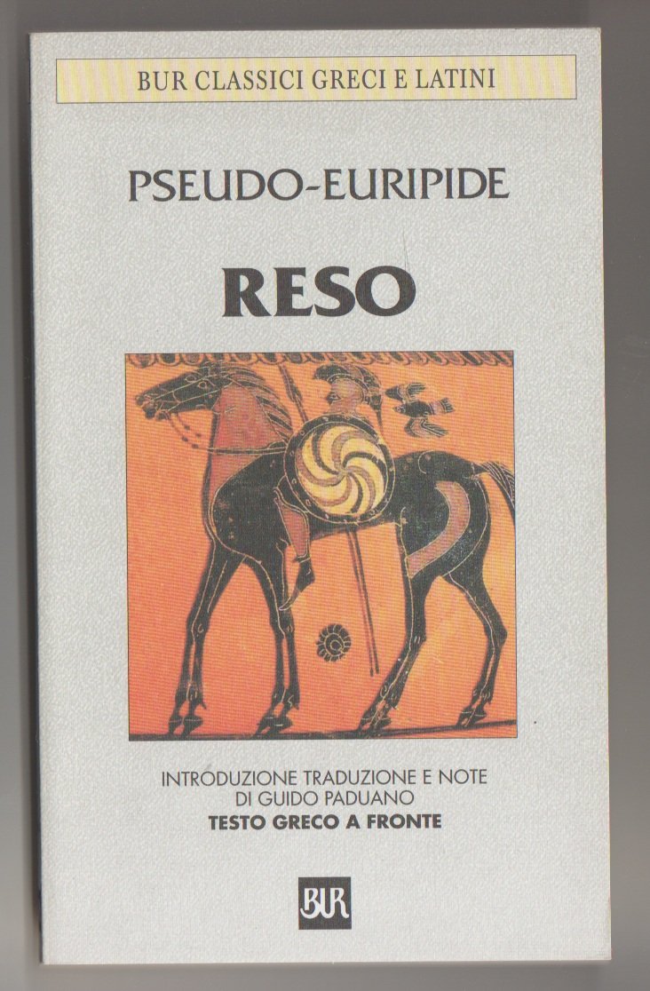 Reso. Con testo greco a fronte (BUR Classici greci e latini, Band 836) Drama