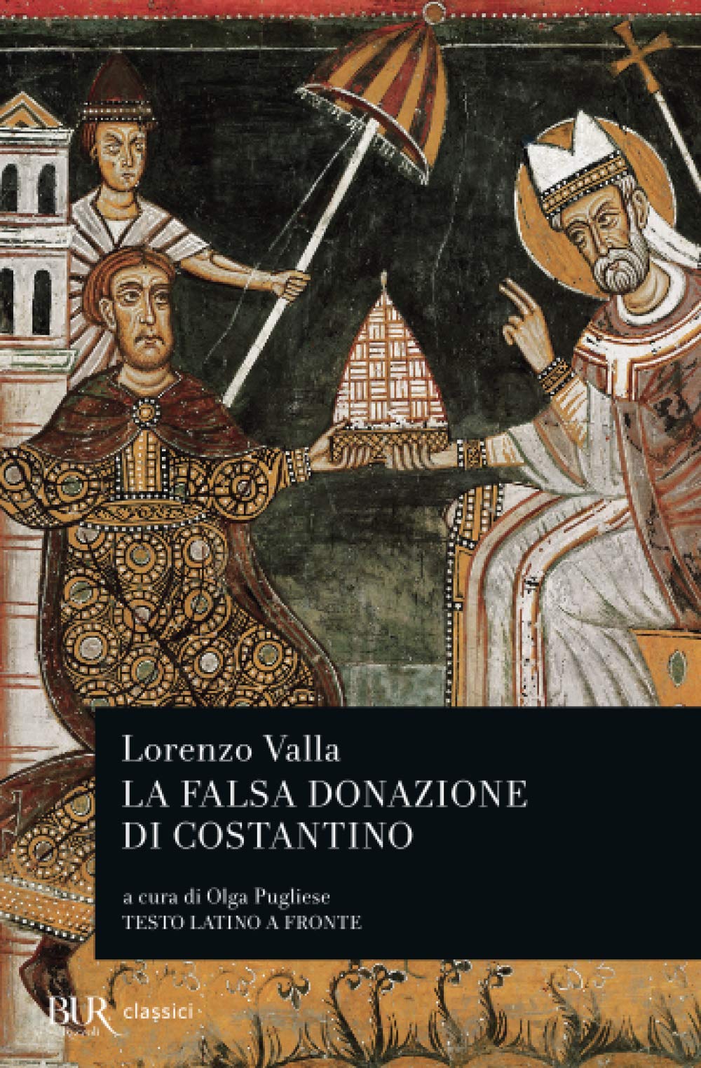 La falsa donazione di Costantino (BUR Classici, Band 876) Philosophy