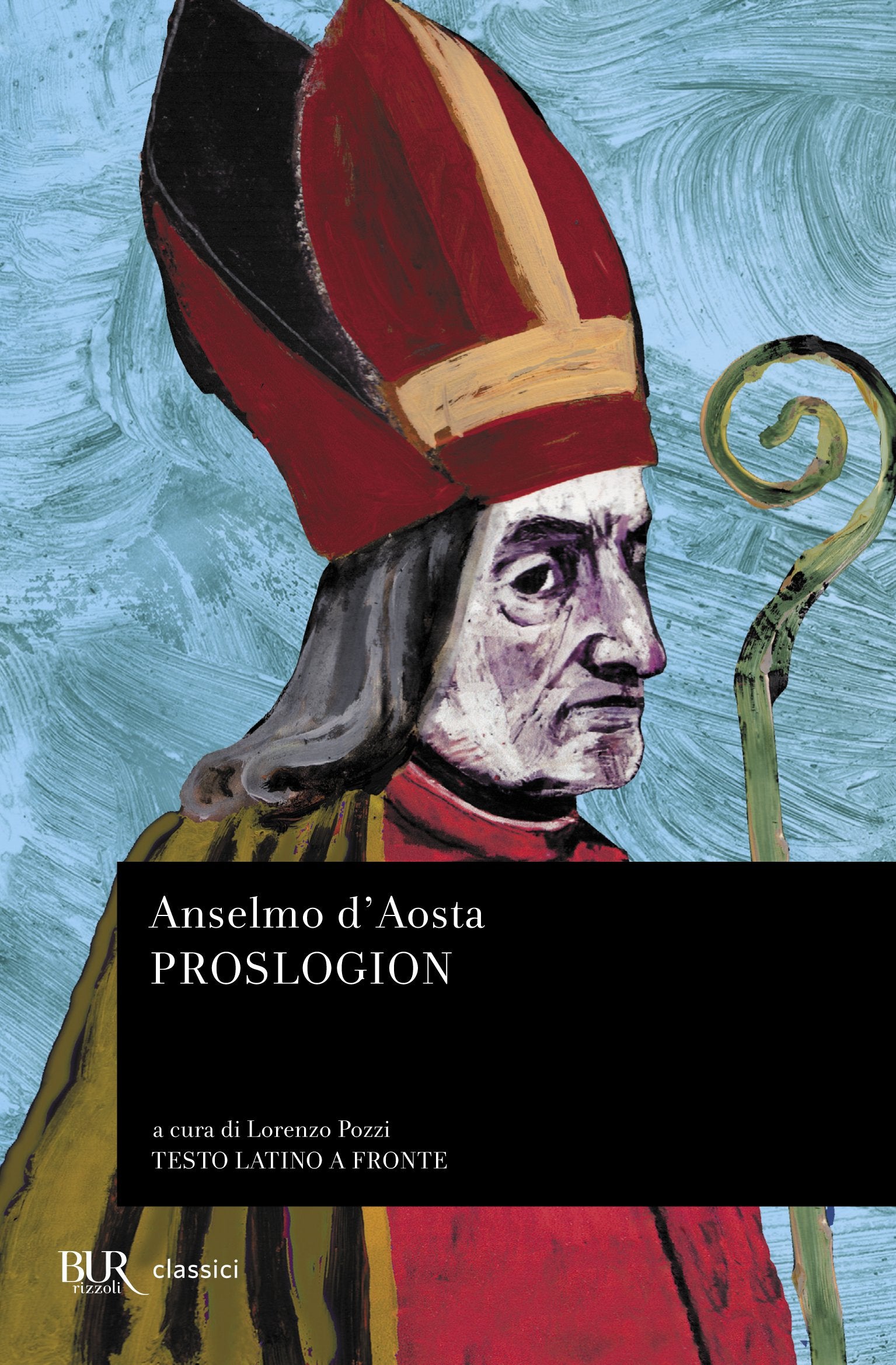 Proslogion (BUR Classici, Band 902) Philosophy