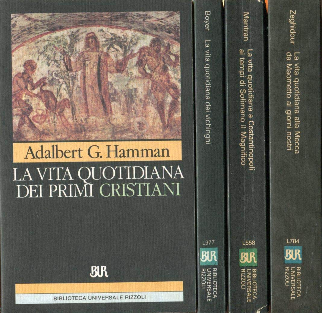 La vita quotidiana dei primi cristiani book