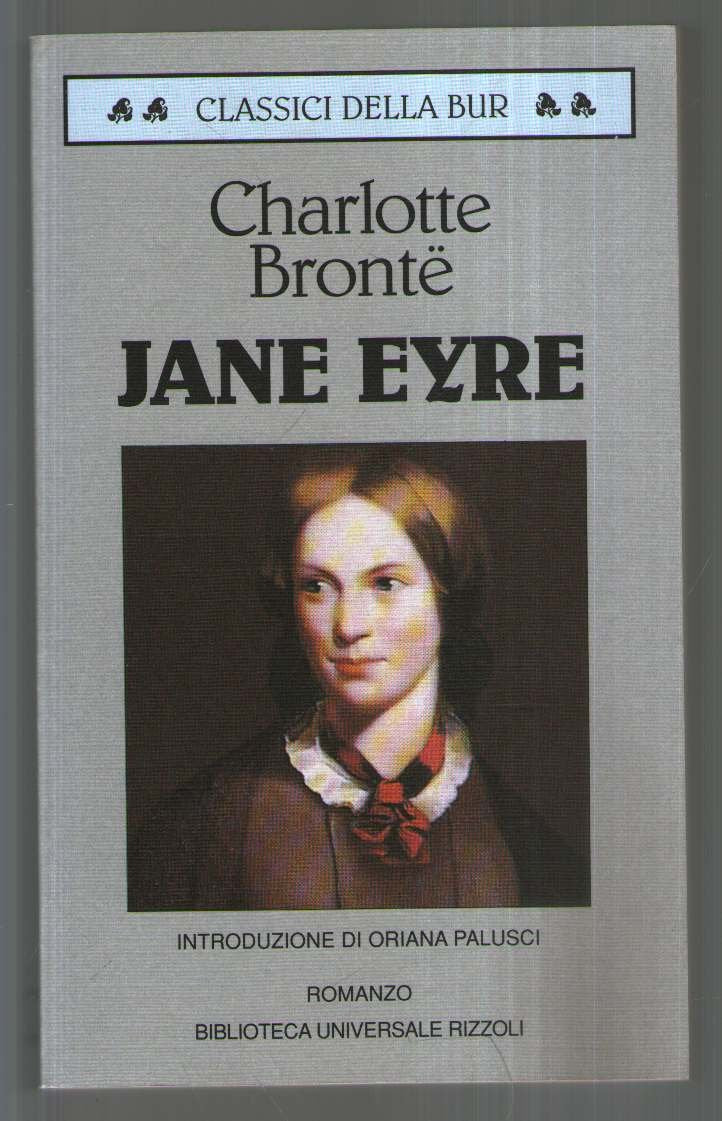 Jane Eyre (BUR Classici, Band 924) Classics