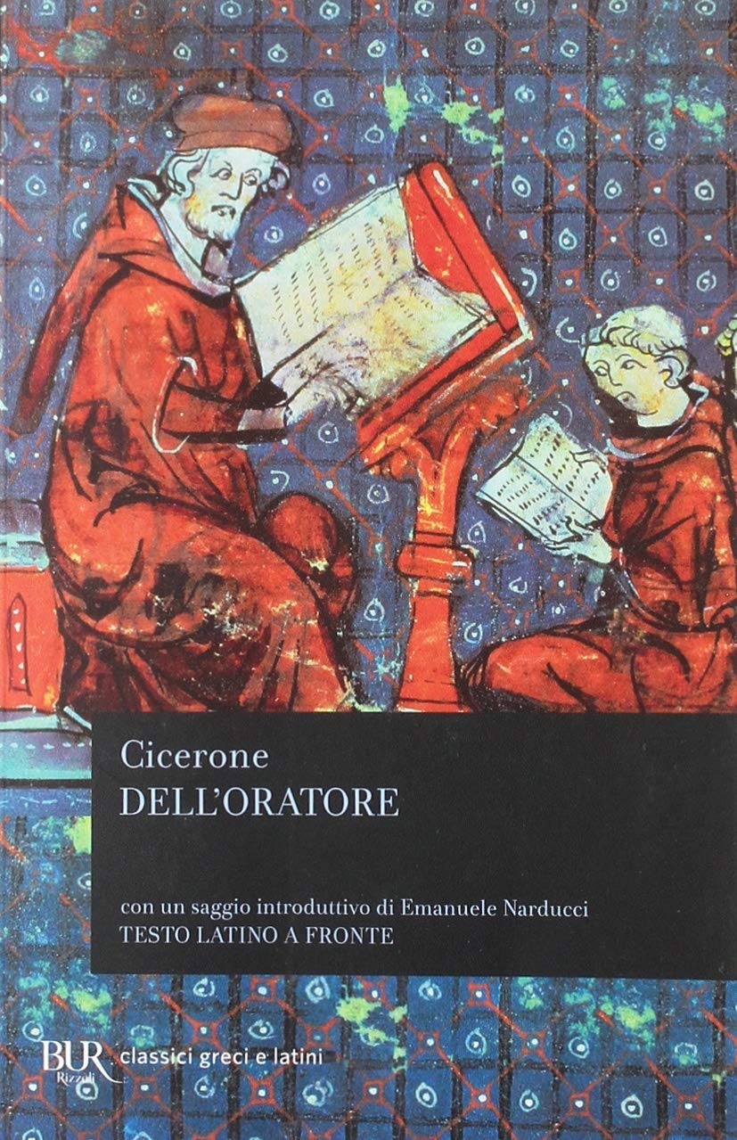 Dell'oratore. Testo latino a fronte book