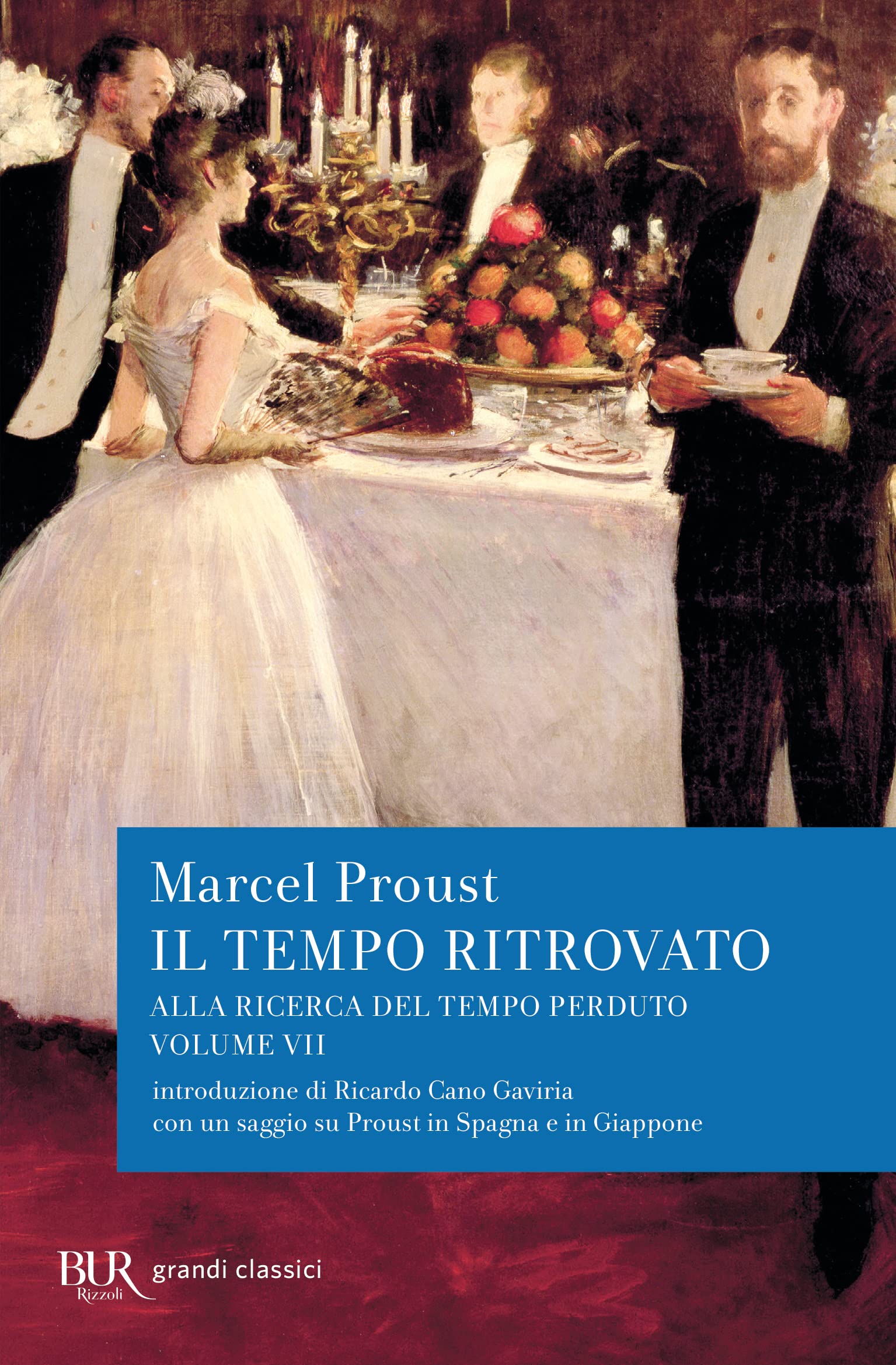 Alla ricerca del tempo perduto. Il tempo ritrovato. Con un saggio su «Proust in Spagna e in Giappone» Classics