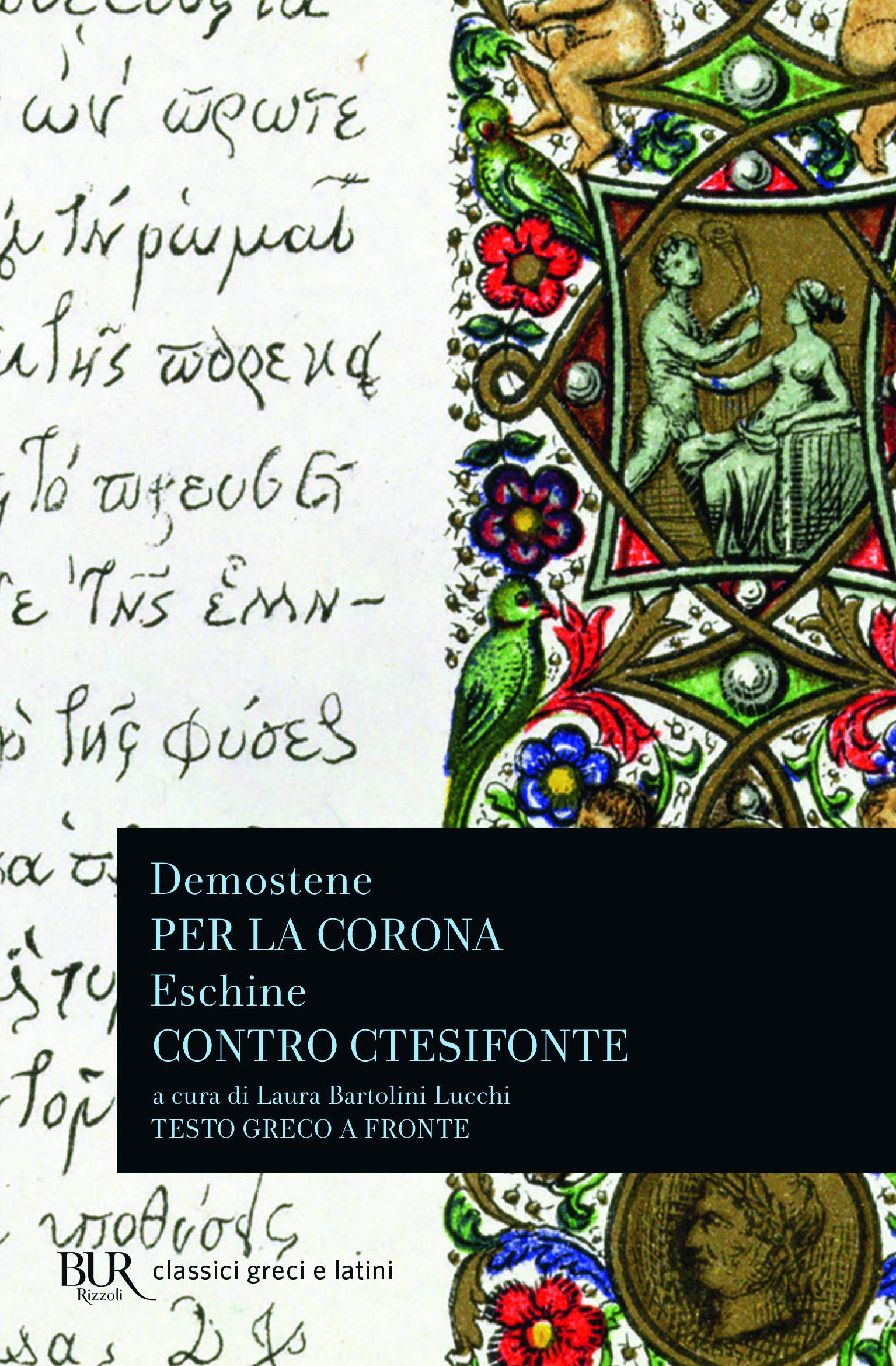 Per la corona-Contro Ctesifonte (BUR Classici greci e latini, Band 971) Historical Fiction