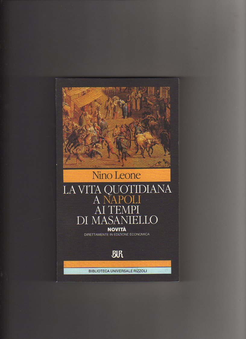 La vita quotidiana a Napoli ai tempi di Masaniello German history