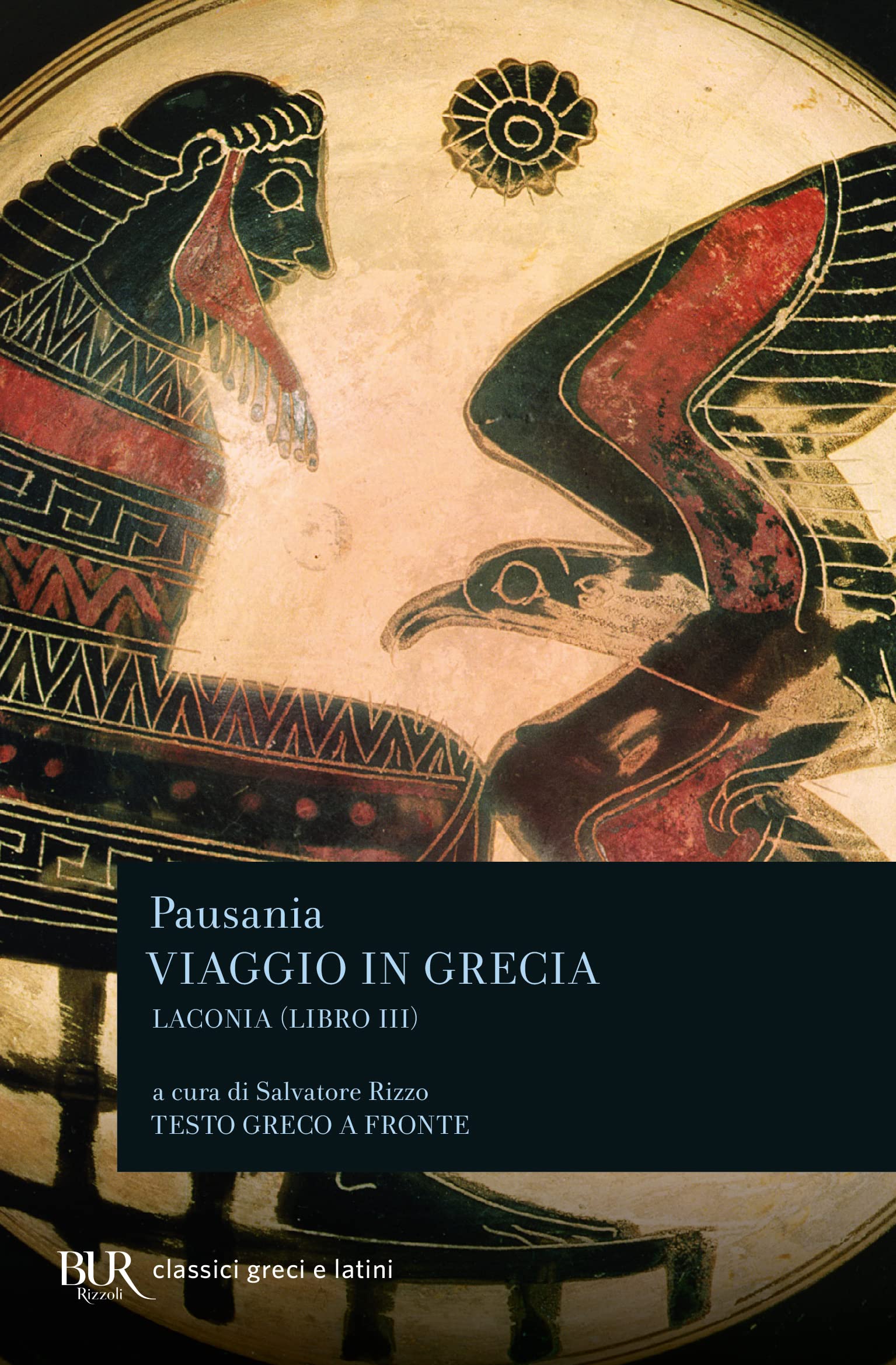 Viaggio in Grecia. Guida antiquaria e artistica. Testo greco a fronte. Laconia (Vol. 3) book