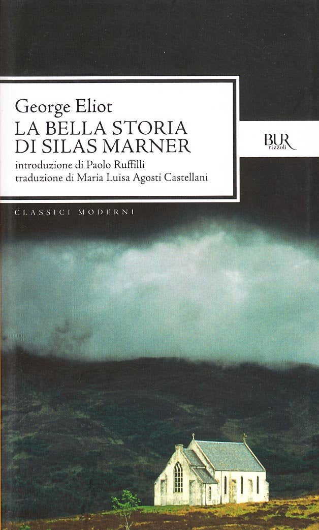 La bella storia di Silas Marner (BUR Classici, Band 1060) Classics