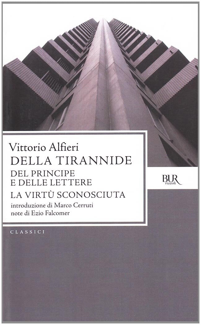 Della tirannide-Del principe e delle lettere-La virtù sconosciuta book