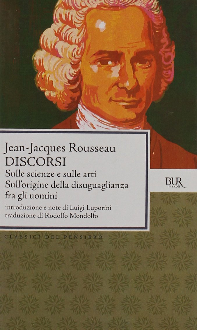 Discorsi sulle scienze e sulle arti-Sull'origine della disuguaglianza fra gli uomini Philosophy