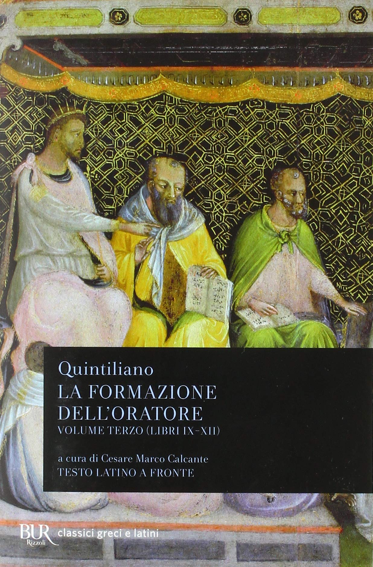 La formazione dell'oratore. Libri 9-12 (Vol. 3) book