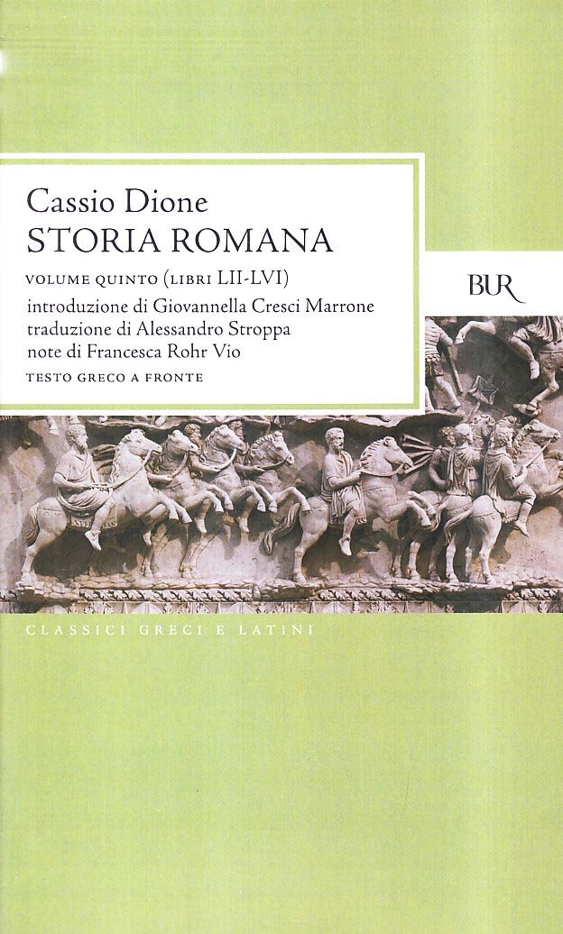 Storia romana. Testo greco a fronte. Libri 52-56 (Vol. 5) book
