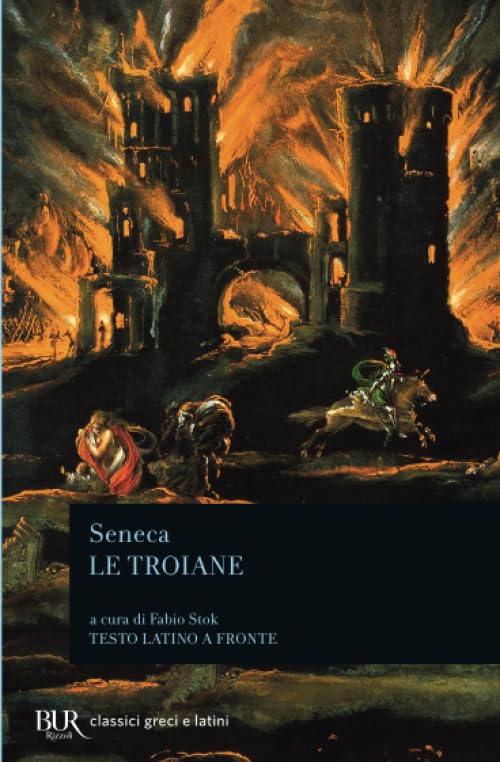 Le troiane (BUR Classici greci e latini, Band 1257) Drama
