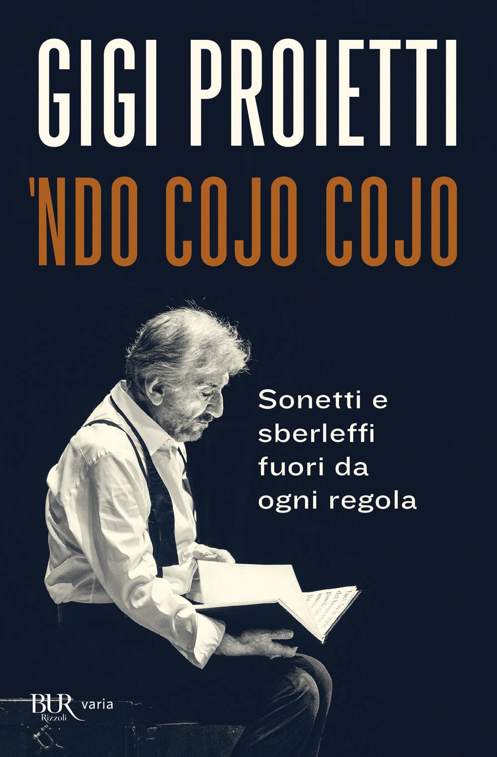 Ndo cojo cojo. Sonetti e sberleffi fuori da ogni regola book