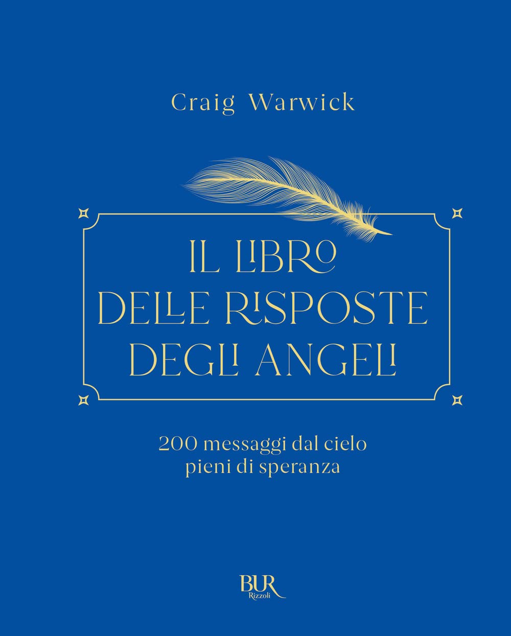 Il libro delle risposte degli angeli. 200 messaggi dal cielo pieni di speranza book