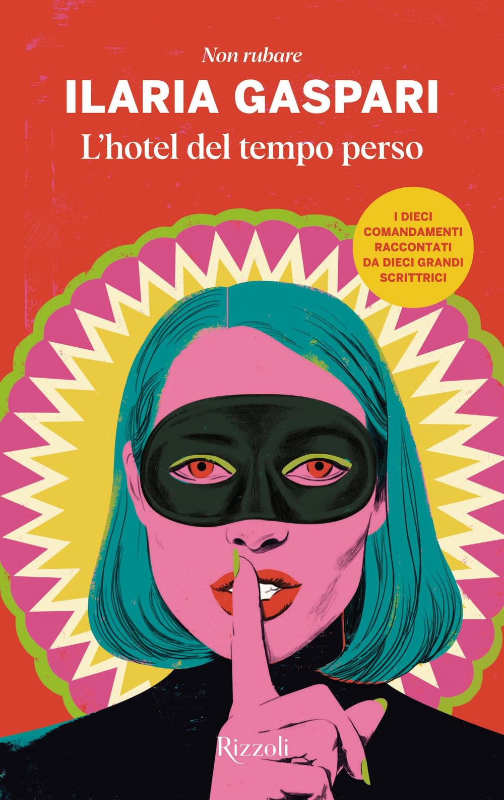 L' hotel del tempo perso. Non rubare Contemporary literature