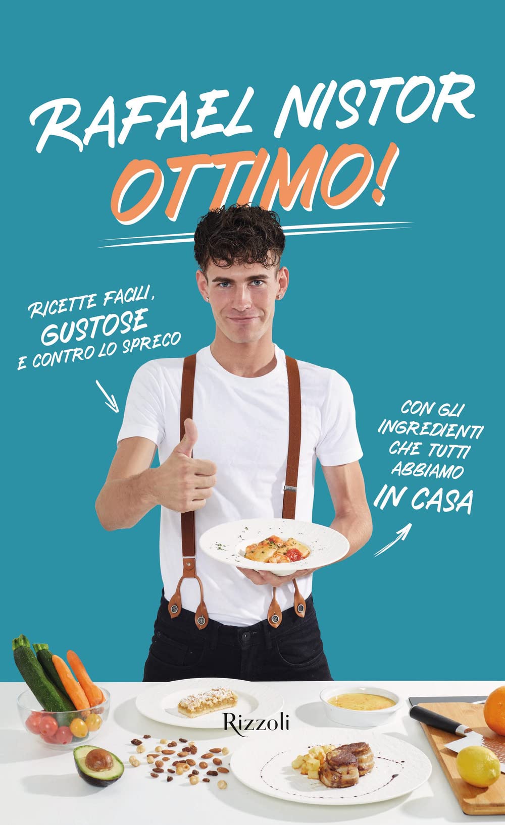 Ottimo! Ricette facili, gustose e contro lo spreco con gli ingredienti che tutti abbiamo in casa book