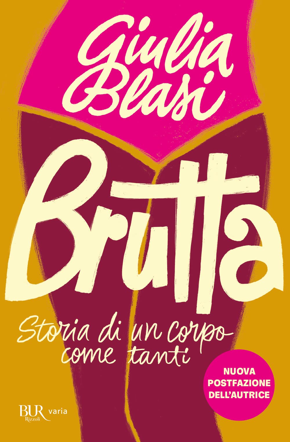 Brutta. Storia di un corpo come tanti book