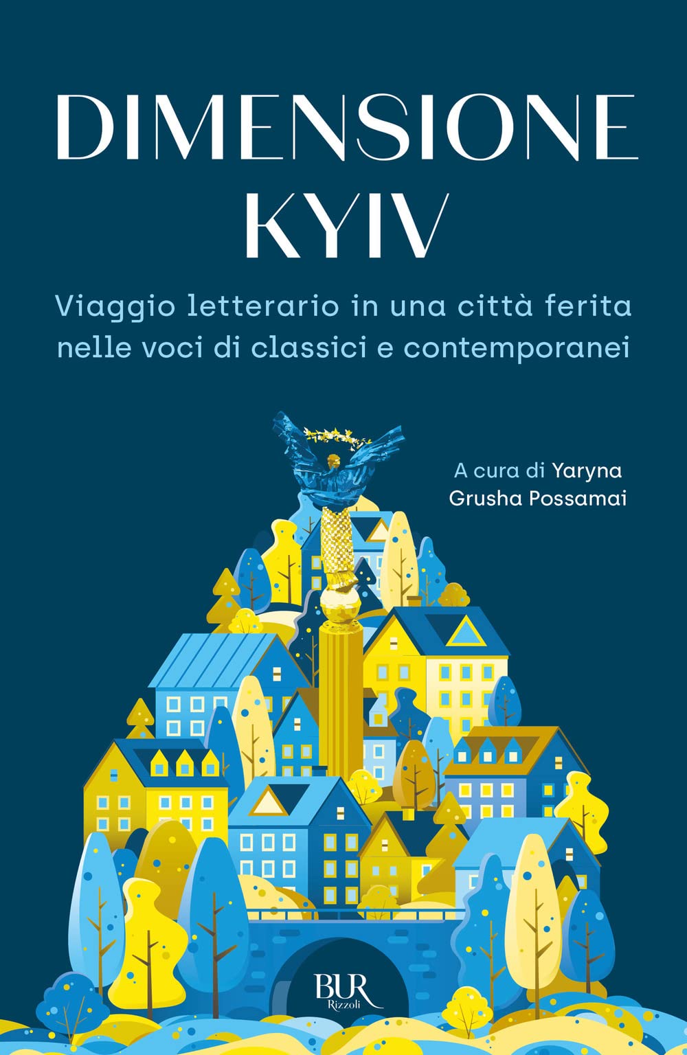 Dimensione Kyiv. Viaggio letterario in una città ferita nelle voci di classici e contemporanei Contemporary literature Books