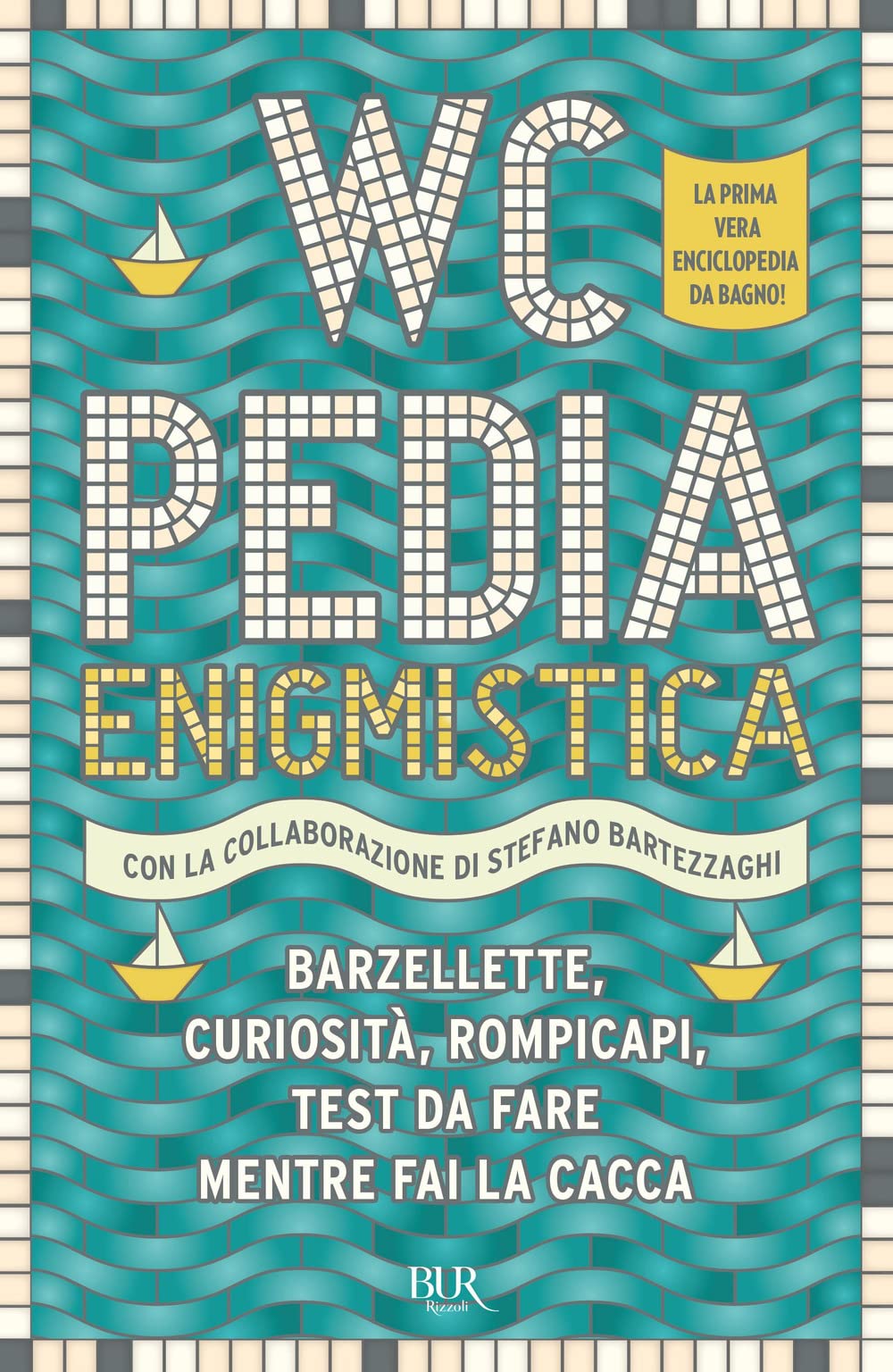 WCpedia enigmistica. Barzellette, curiosità, rompicapi, test da fare mentre fai la cacca Leisure & Fun