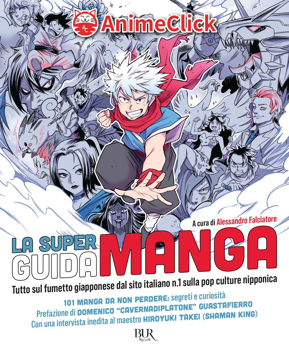 La super guida manga. Tutto sul fumetto giapponese dal sito italiano n. 1 sulla pop culture nipponica book