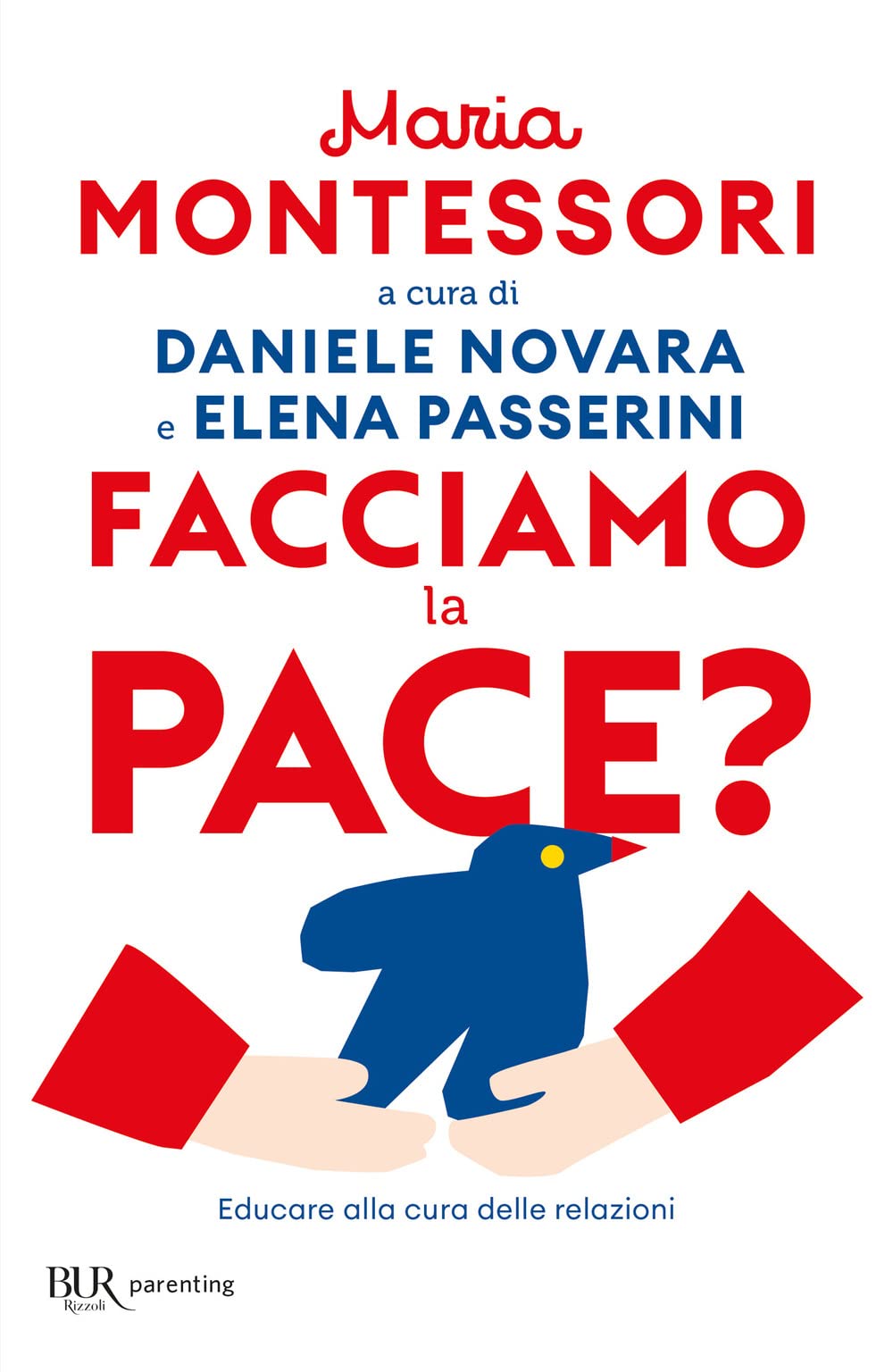 Facciamo la pace? Educare alla cura delle relazioni book
