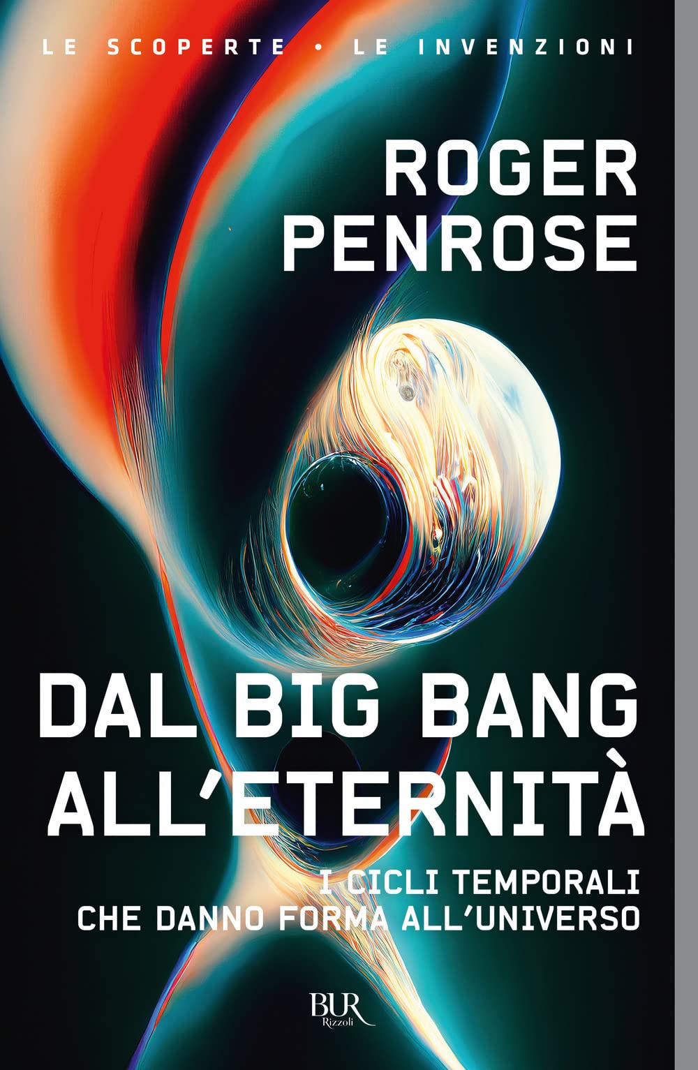 Dal Big Bang all'eternità. I cicli temporali che danno forma all'universo book