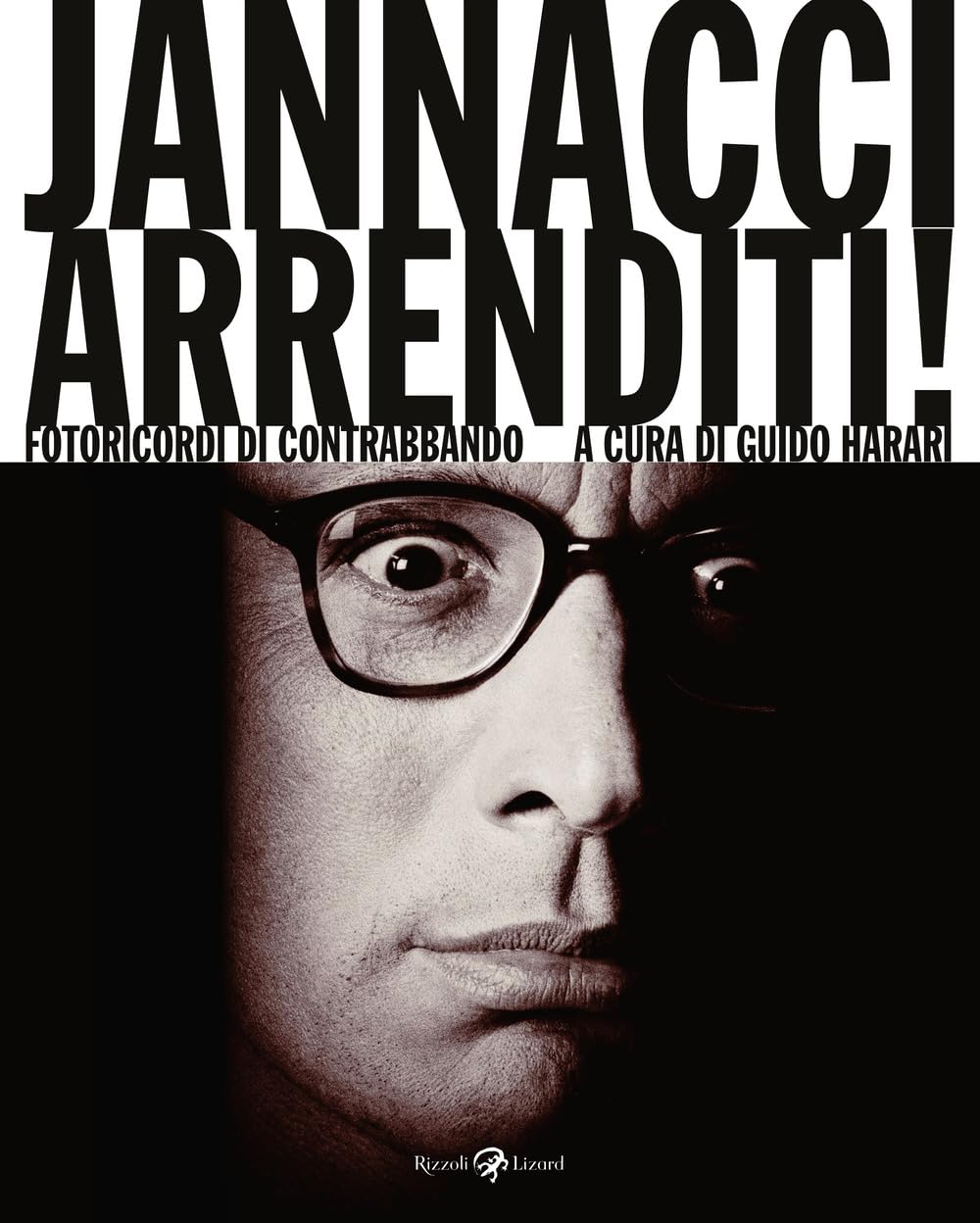 Jannacci arrenditi! Fotoricordi di contrabbando. Ediz. illustrata Pop culture