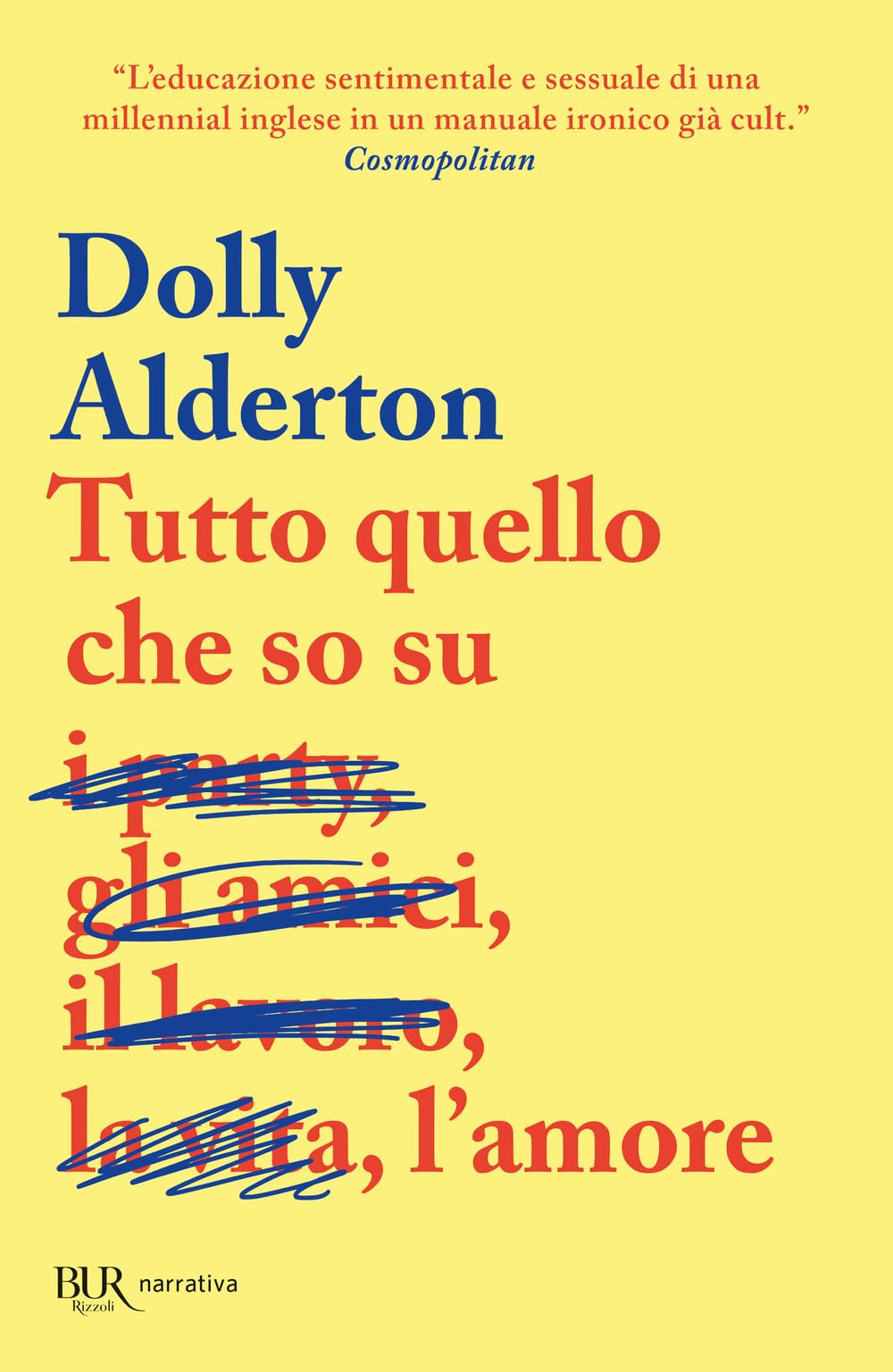 Tutto quello che so sull'amore (BUR Narrativa) Personalities