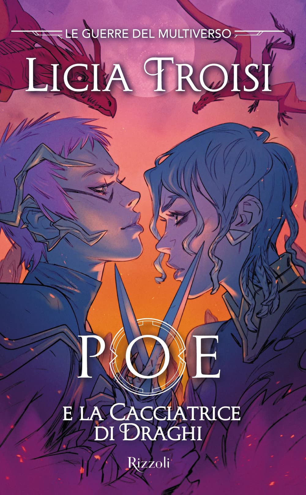 Poe e la cacciatrice di draghi. Le guerre del Multiverso. Vol. 2 Contemporary literature