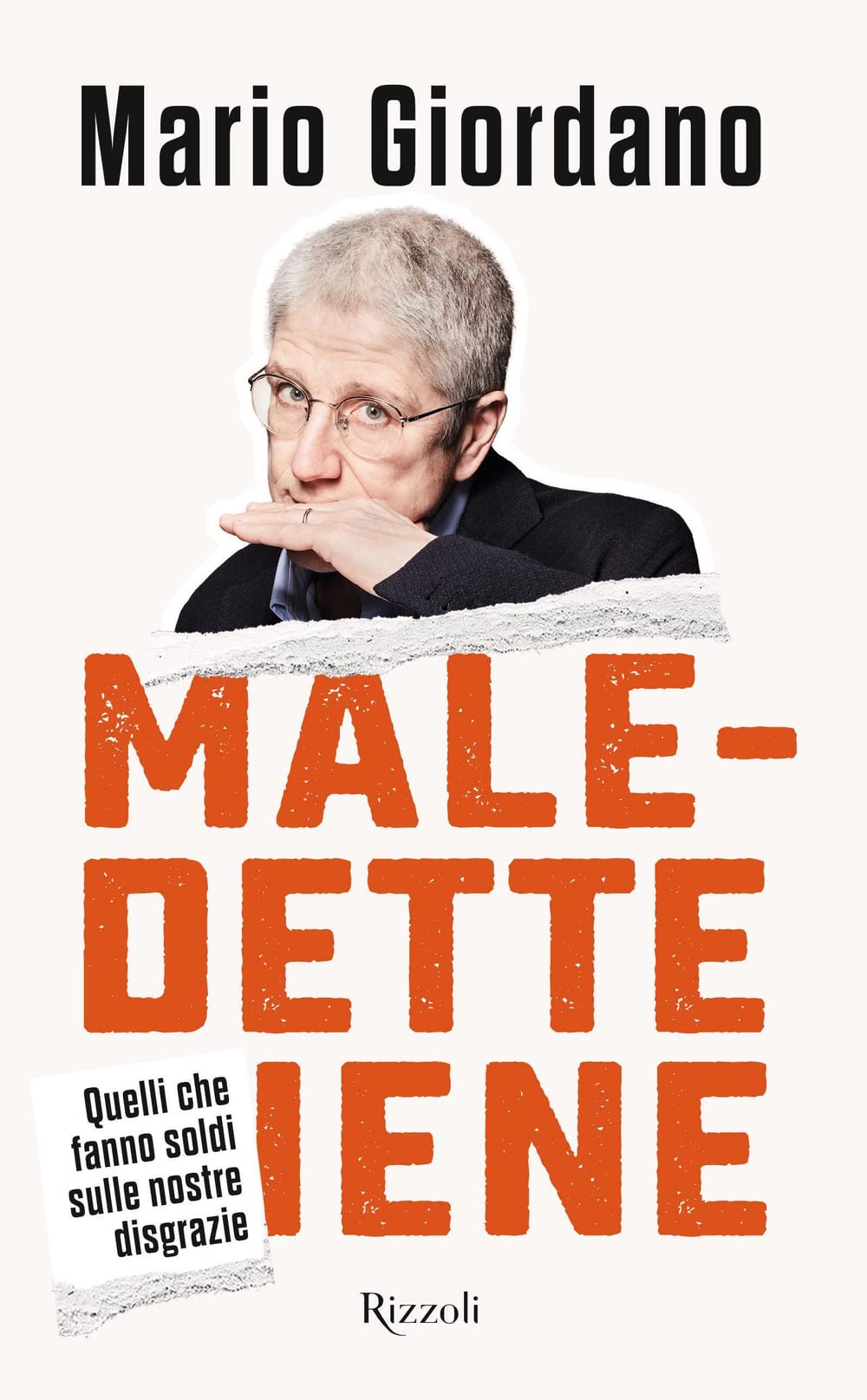 Maledette iene. Quelli che fanno soldi sulle nostre disgrazie Books