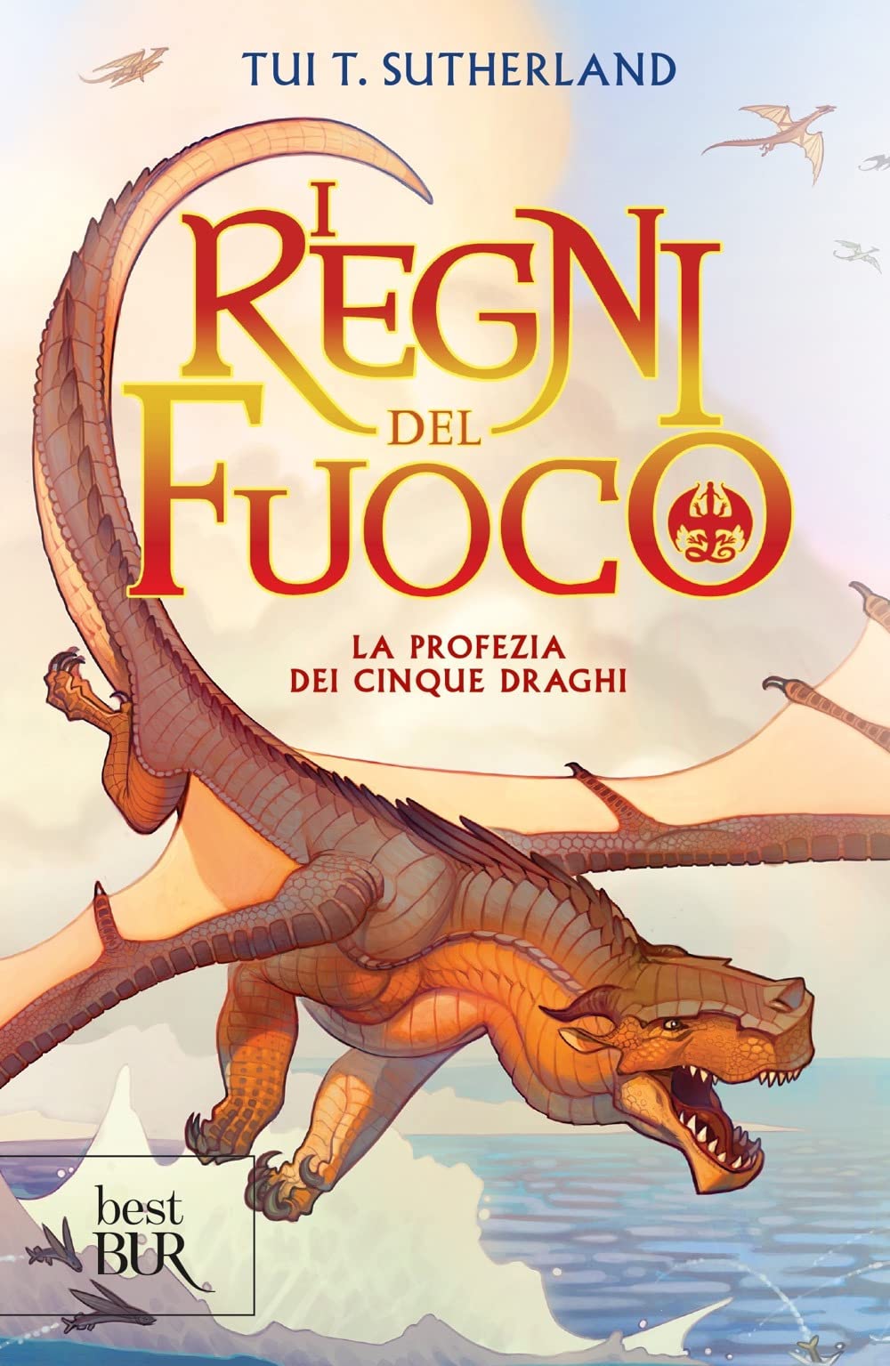 La profezia dei cinque draghi. I regni del fuoco (Vol. 1) book