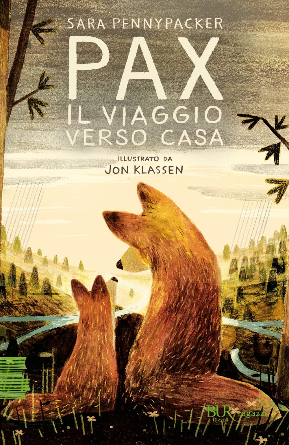 Pax. Il viaggio verso casa (BUR Ragazzi Verdi) Non-fiction
