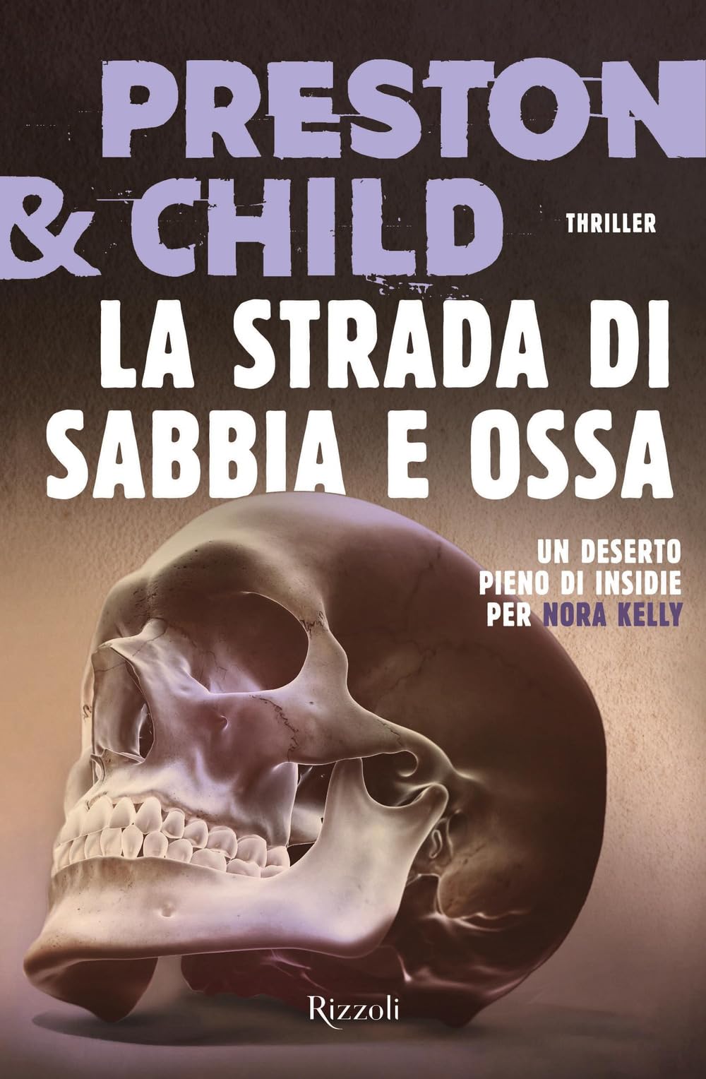 La strada di sabbia e ossa (Rizzoli narrativa) Contemporary literature