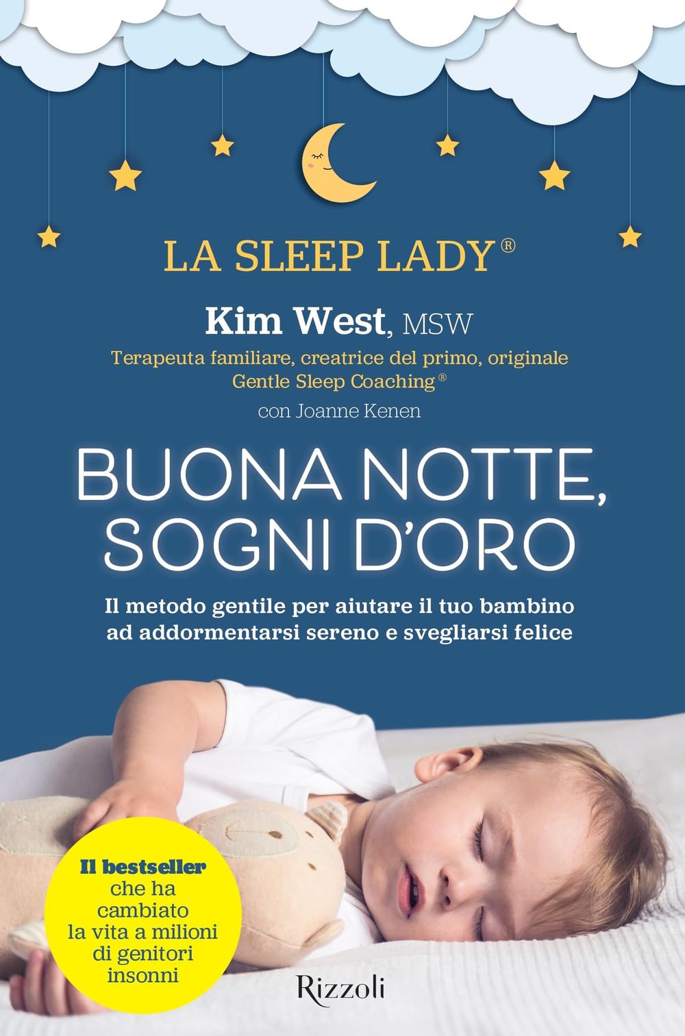 Buonanotte, sogni d'oro. Il metodo gentile per aiutare il tuo bambino ad addormentarsi sereno e svegliarsi felice (Varia) Parents & Children