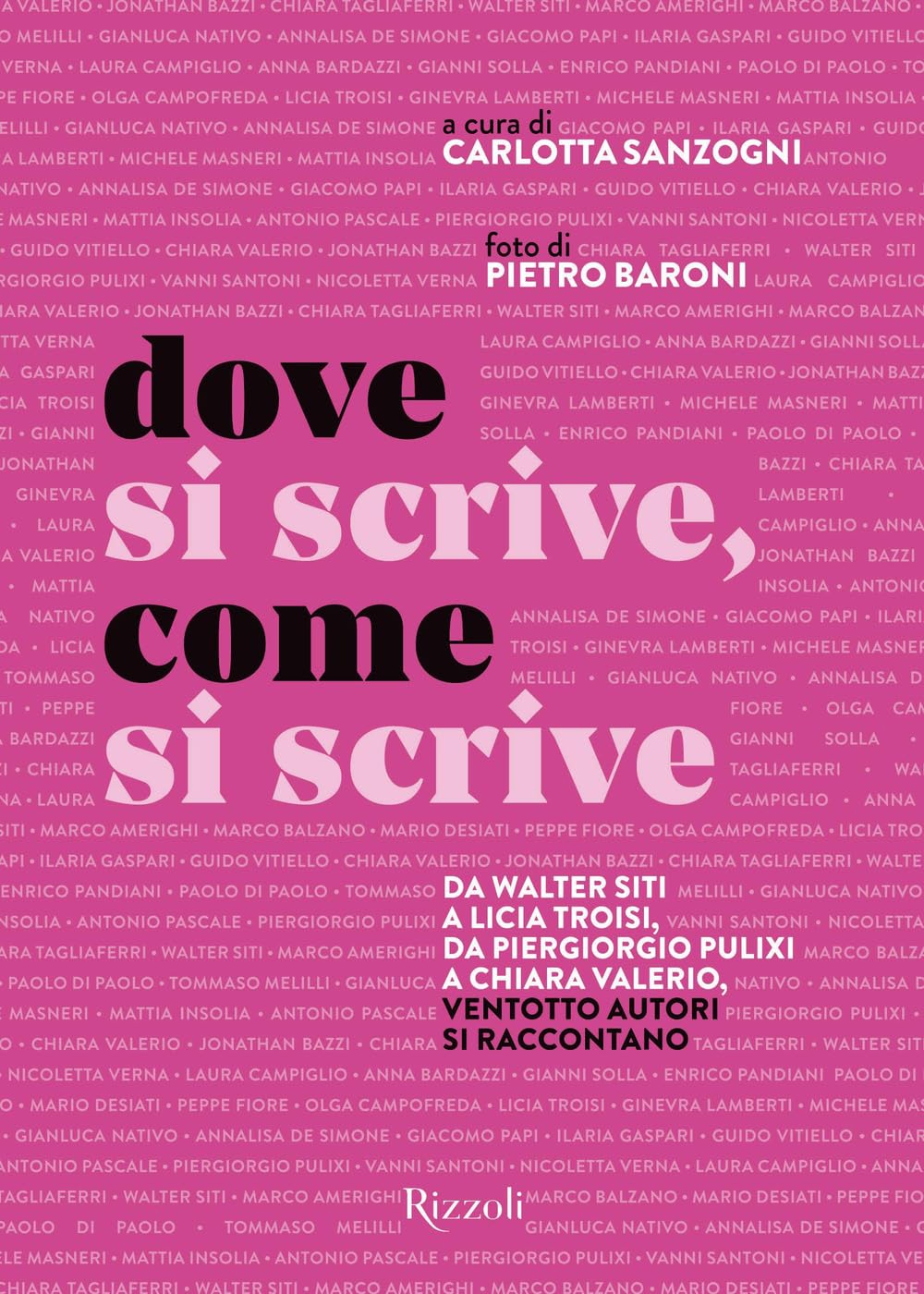 Dove si scrive, come si scrive. Da Walter Siti a Licia Troisi, da Piergiorgio Pulixi a Chiara Valerio, ventotto autori si raccontano (Narrativa Ragazzi) Contemporary literature Books