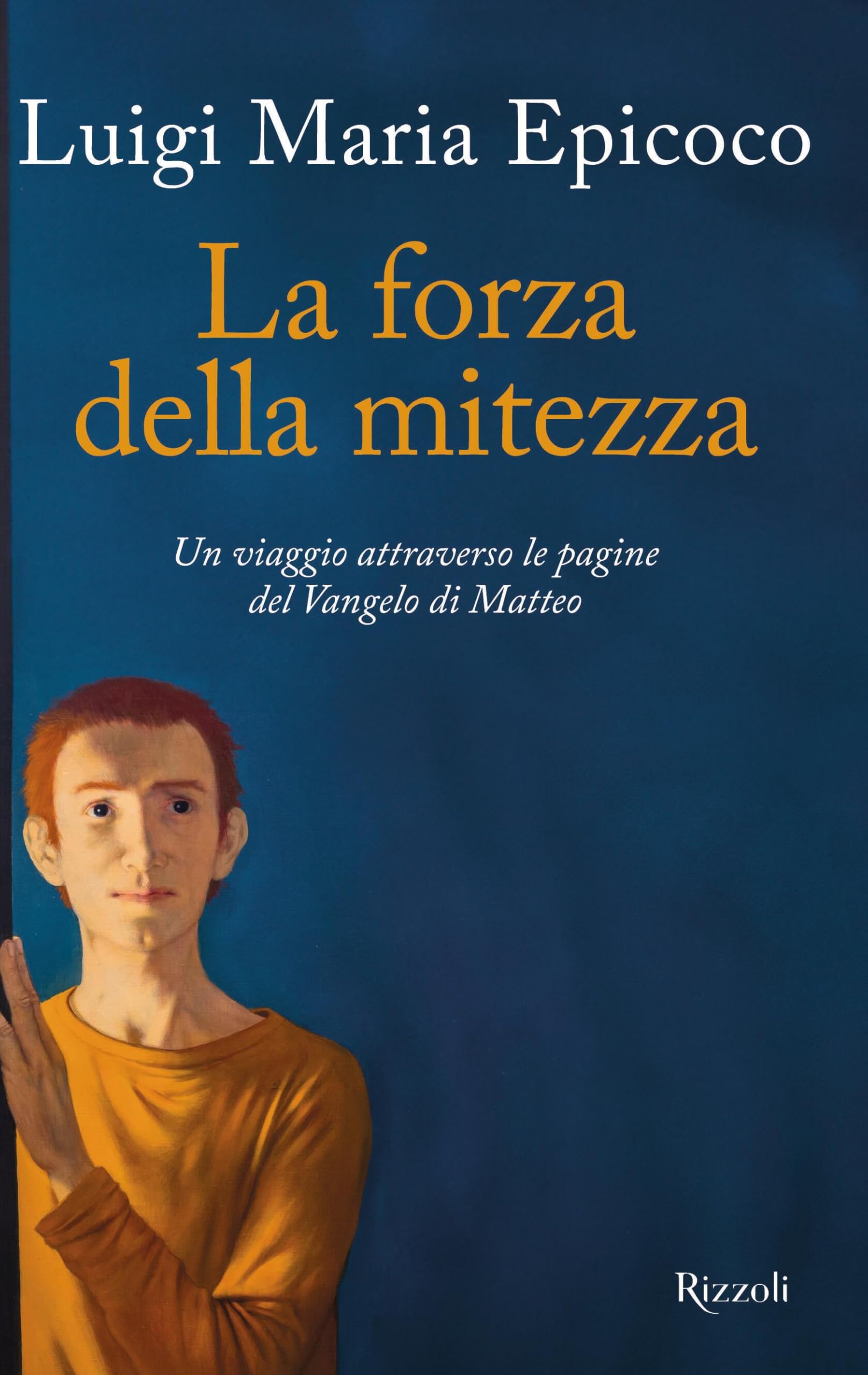 La forza della mitezza. Un viaggio attraverso le pagine del Vangelo di Matteo (Varia) Religion & Esotericism