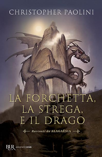 La forchetta, la strega e il drago. Racconti da Alagaësia book