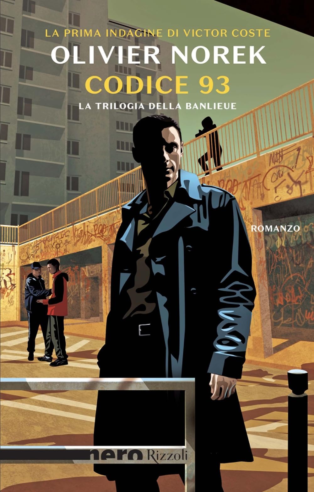 Codice 93. La trilogia della banlieue Contemporary literature
