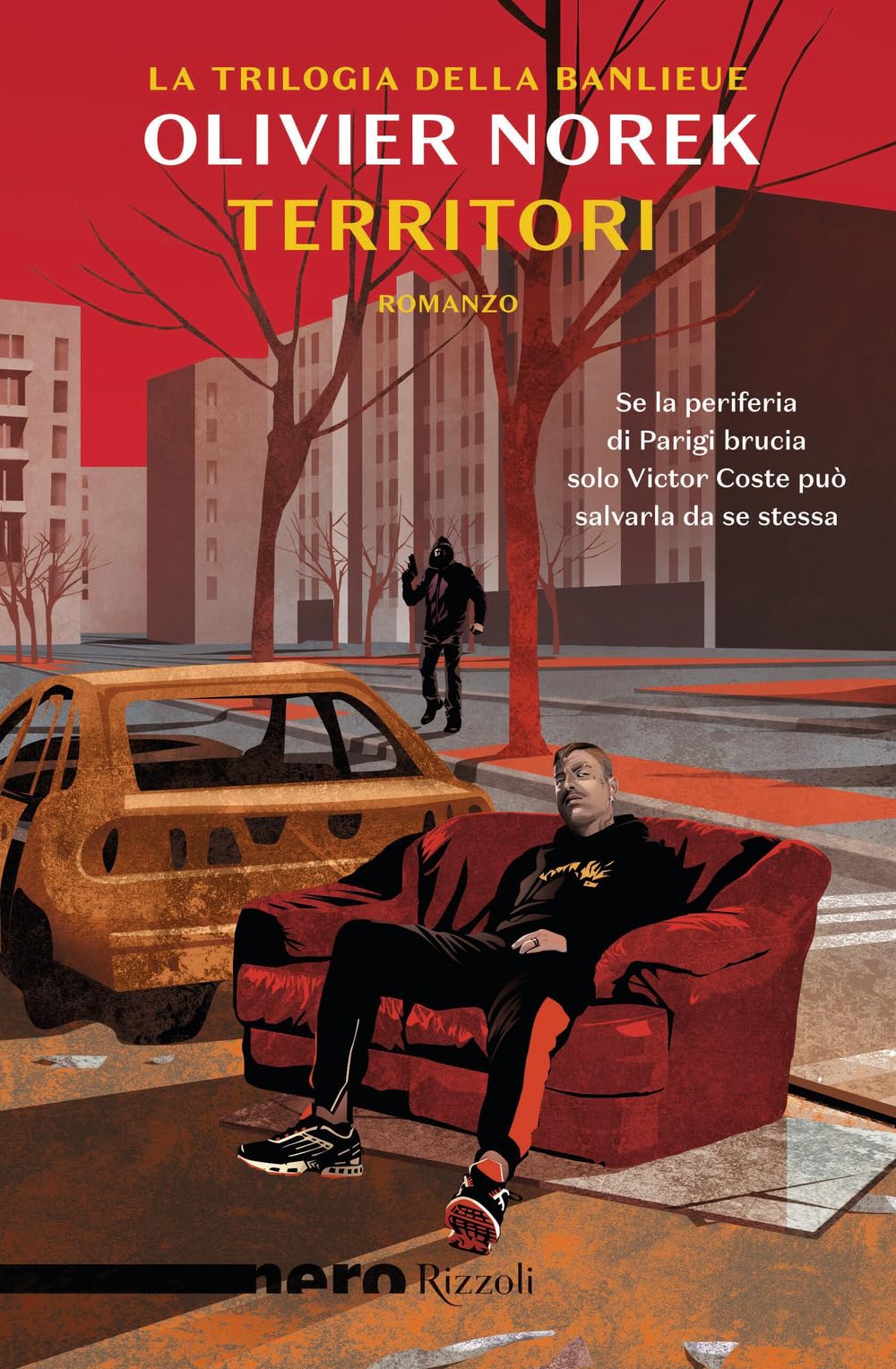 Territori. La trilogia della banlieu (Nero Rizzoli) Contemporary literature