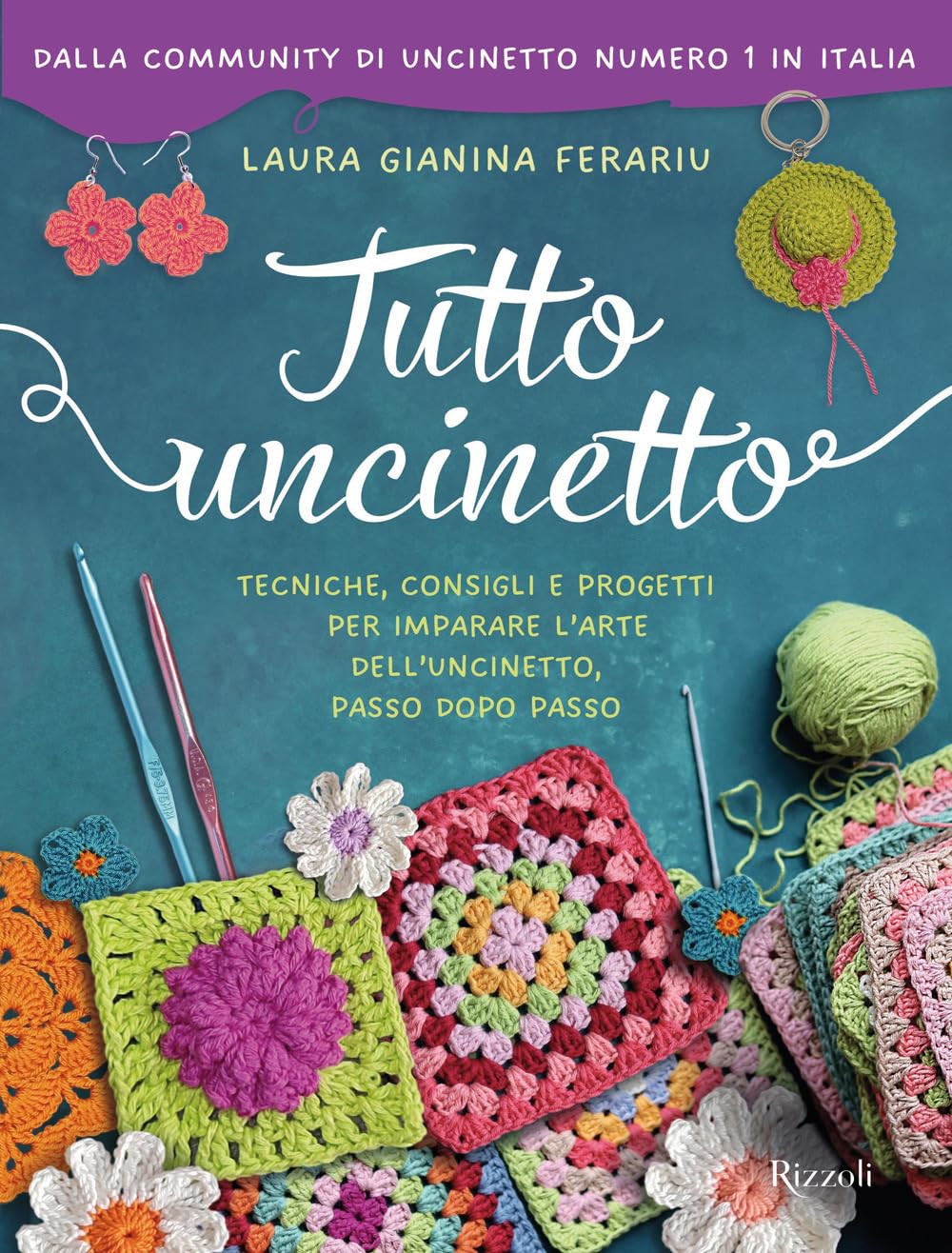 Tutto uncinetto. Tecniche, consigli e progetti per imparare l'arte dell'uncinetto, passo dopo passo Hobbies & Crafts