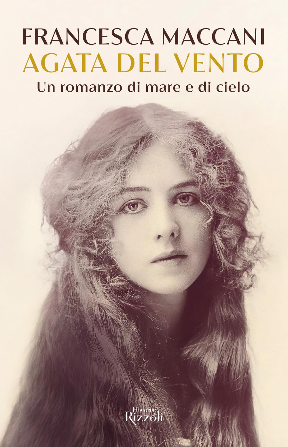 Agata del vento. Un romanzo di mare e di cielo (Rizzoli Historiae) Historical Fiction