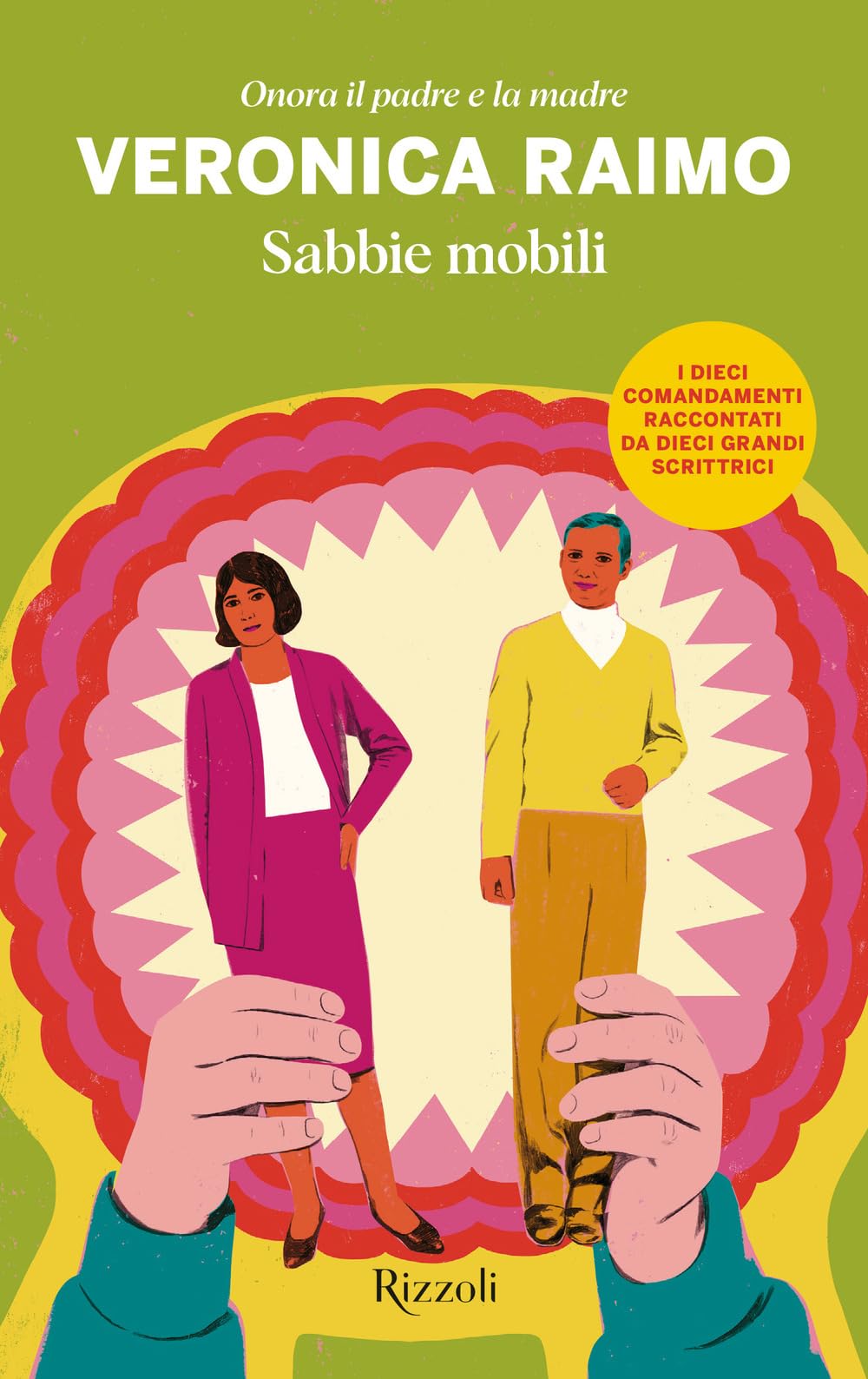Sabbie mobili. Onora il padre e la madre (BUR Narrativa) Contemporary literature