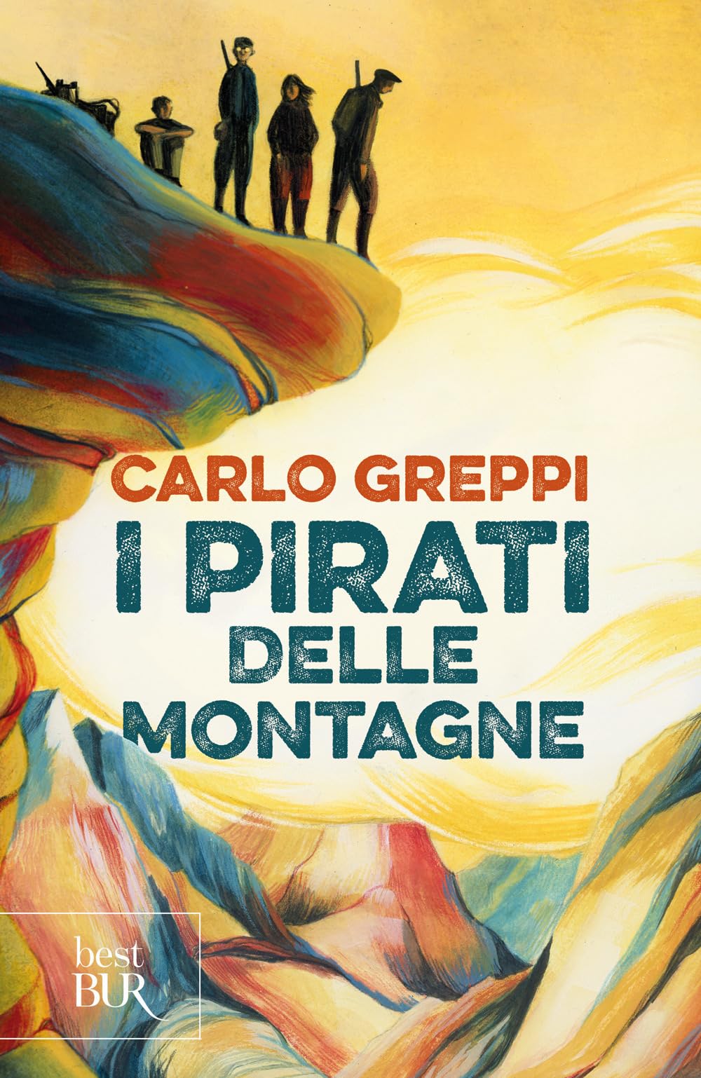 I pirati delle montagne (BUR Best BUR) Non-fiction