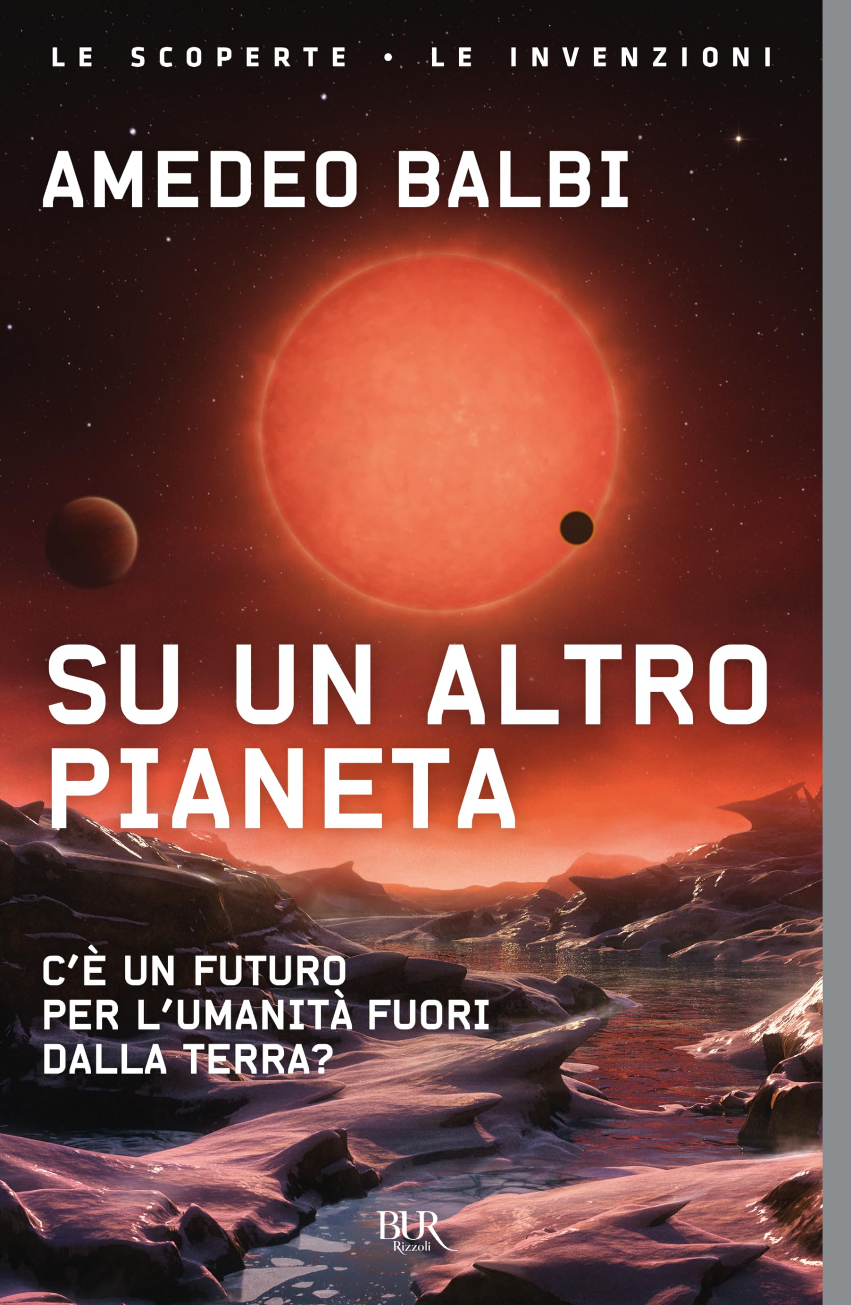 Su un altro pianeta. C'è un futuro per l'umanità fuori dalla Terra? Natural Sciences