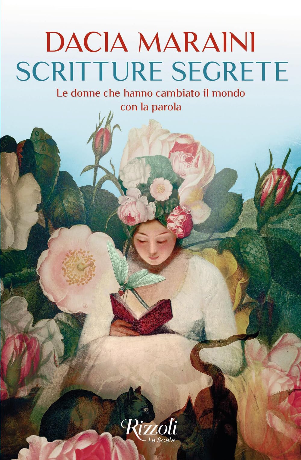 Scritture segrete. Le donne che hanno cambiato il mondo con la parola Books