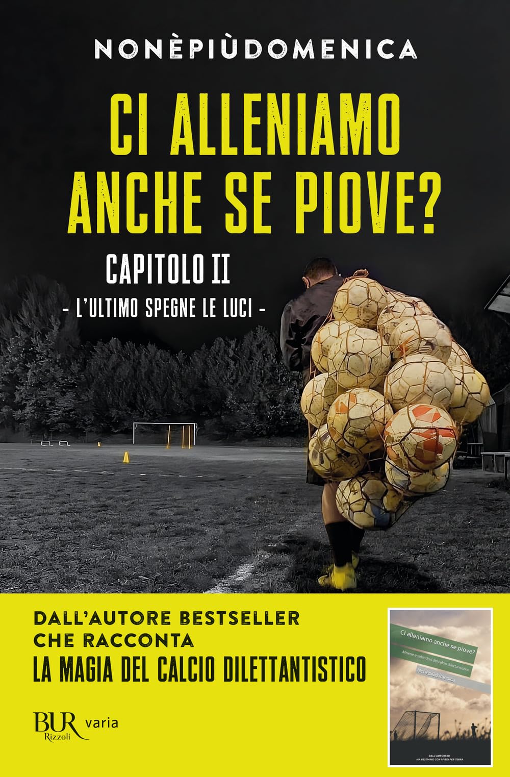 Ci alleniamo anche se piove?. L' ultimo spegne le luci (Vol. 2) book