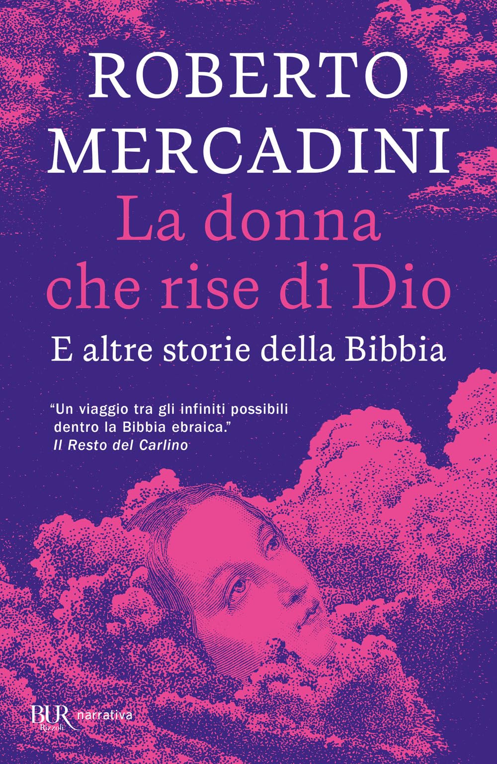 La donna che rise di Dio. E altre storie della Bibbia (BUR Narrativa) Essays & Short Stories