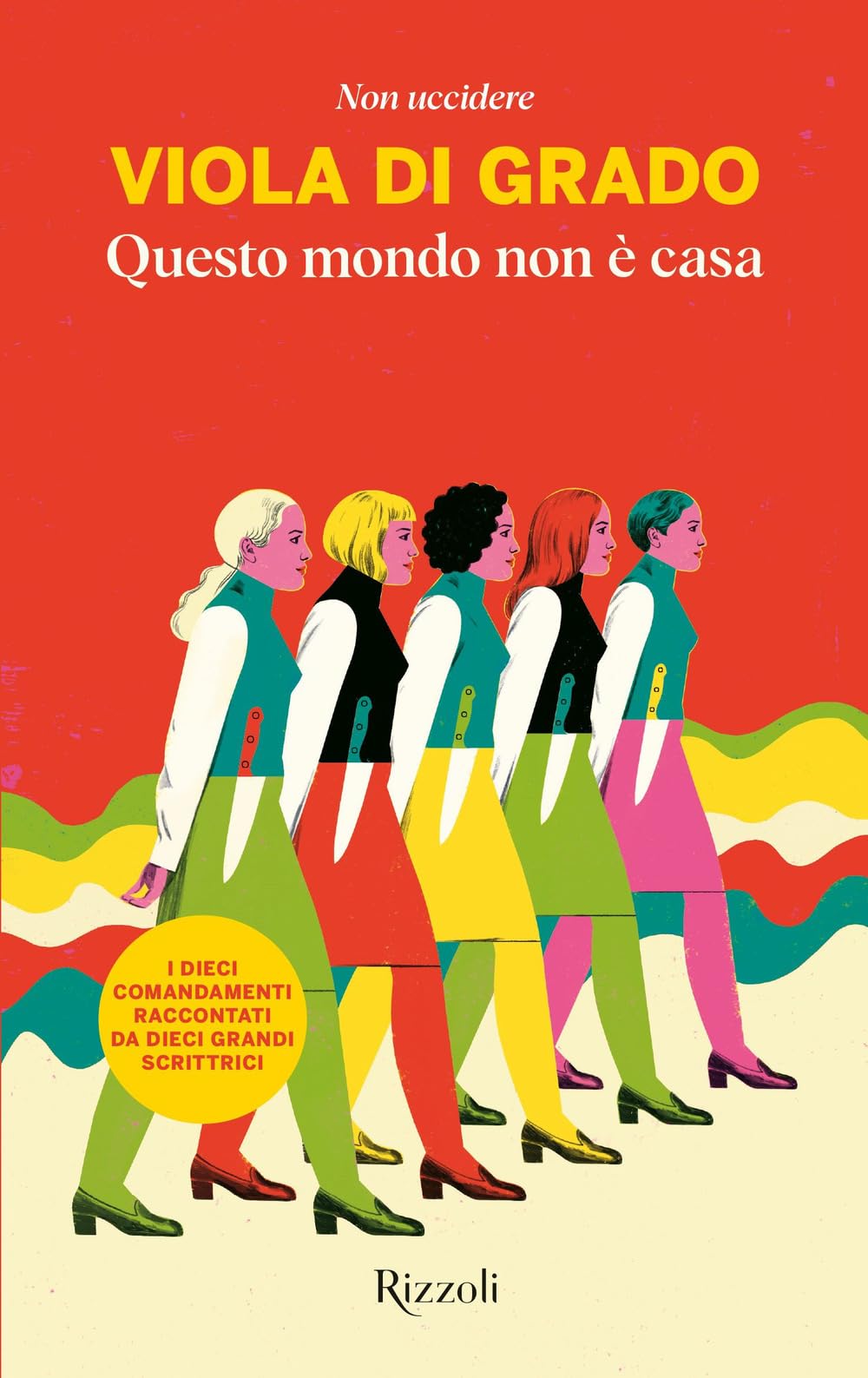 Questo mondo non è casa. Non uccidere Contemporary literature